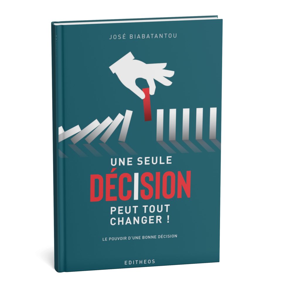 Alternative view of Une seule décision peut tout changer ! - José Biabatantou