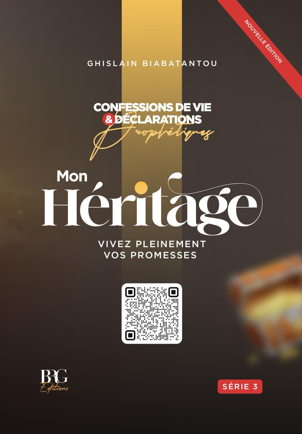 HERITAGE: Confessions de Vie et Déclarations Prophétiques - Ghislain Biabatantou