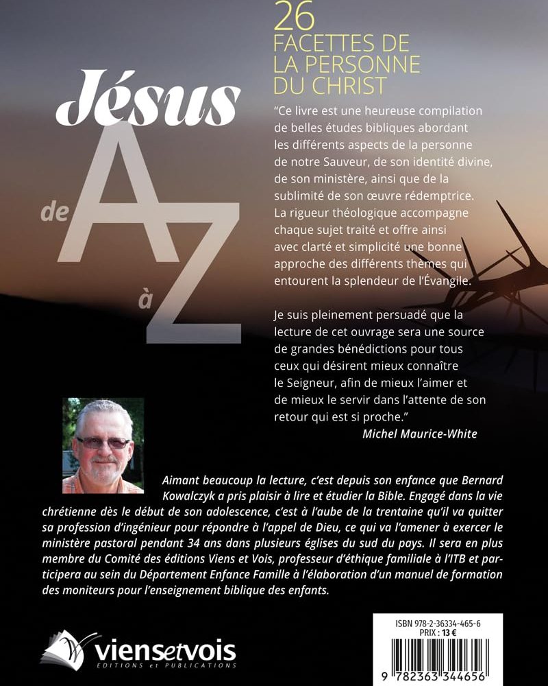 Alternative view of Jésus de A à Z: 26 facettes de la personne du Christ - Bernard Kowalczyk