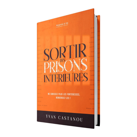Sortir des prisons intérieures - Yvan CASTANOU