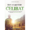 Vivre et apprécier son célibat - Jacques MBALANDA