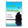 Avant le mariage - Myles Munroe