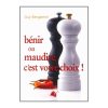 Bénir ou maudire, c'est votre choix - Guy Bergamini