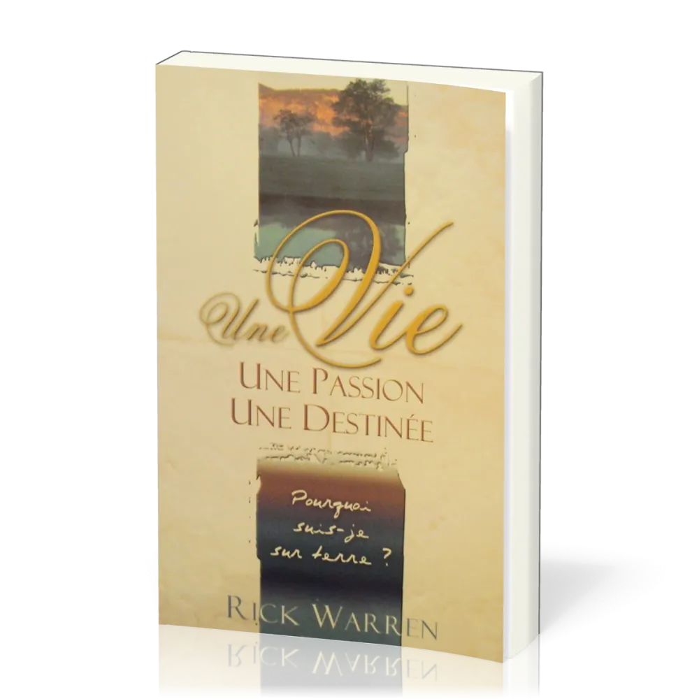 Une vie une passion une destinée